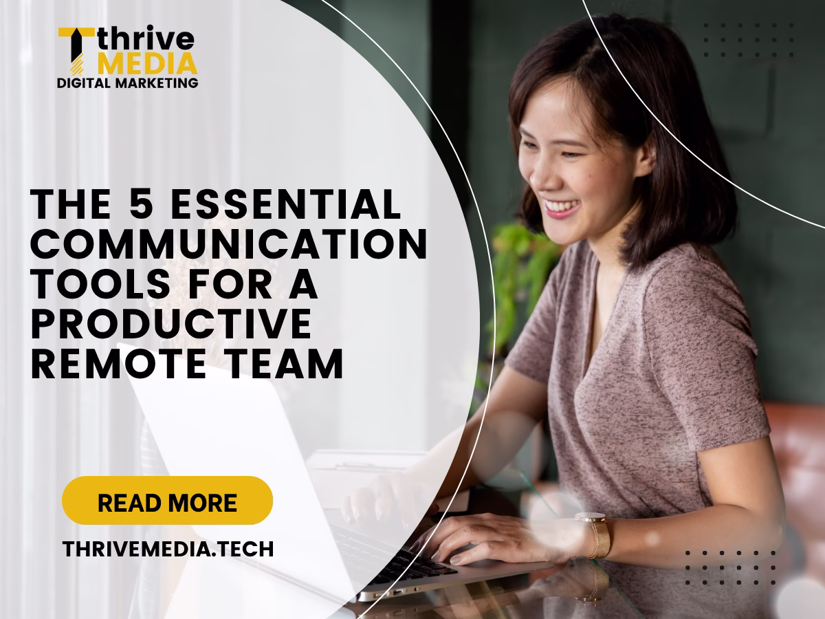 The 5 Essential Communication Tools for a Productive Remote Team