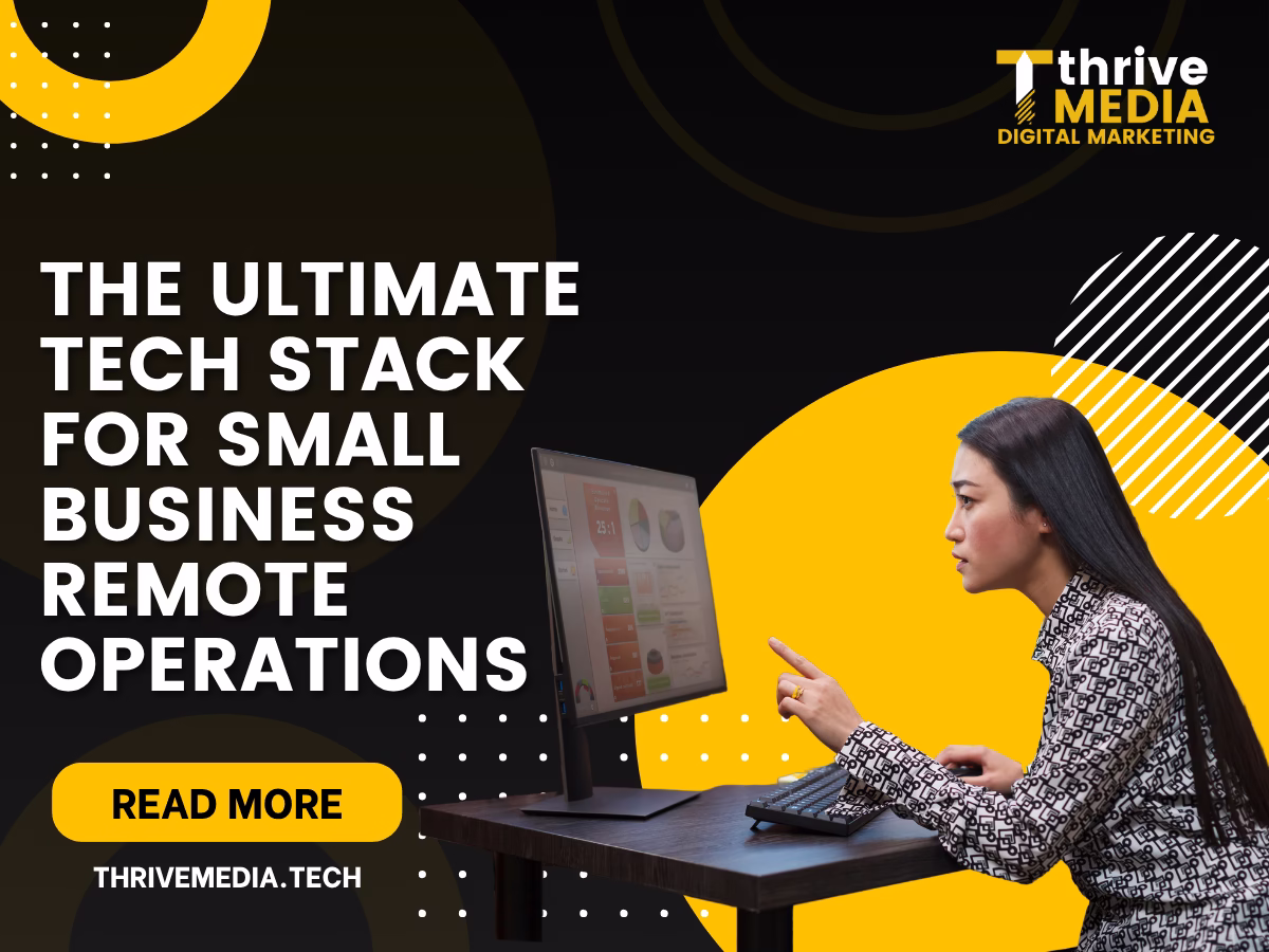 The Ultimate Tech Stack for Small Business Remote Operations